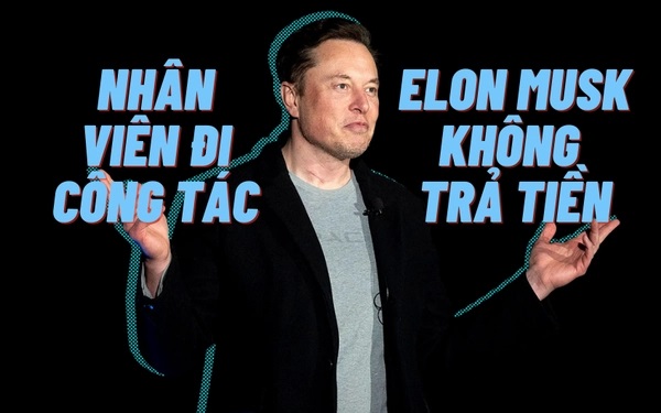 ''Keo kiệt'' như Elon Musk: Từ chối thanh toán tiền đi công tác của các giám đốc Twitter vì không phải người phê duyệt