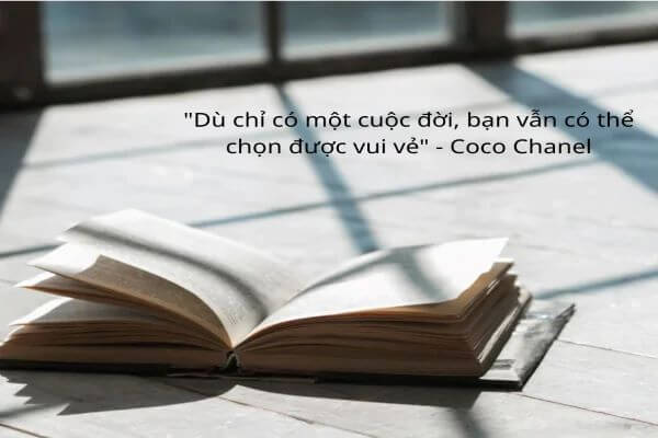Câu thưa phổ biến của Coco Chanel - Người tạo ra những cuộc cách mệnh thời trang