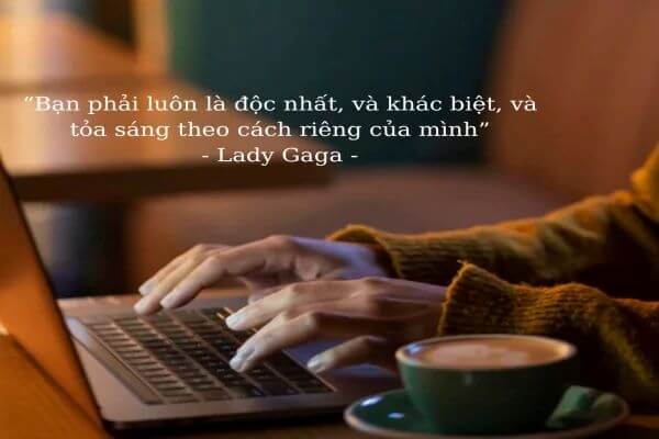 Câu rằng có tiếng của Lady Gaga - Nữ ca sĩ nhạc pop có tiếng sản phẩm đầu