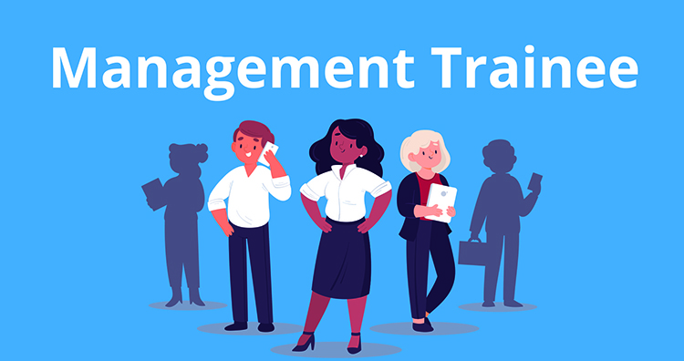 Trainee Management là một trong những vị trí được đánh giá là có nhiều tiềm năng phát triển
