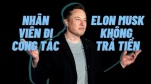 'Keo kiệt' như Elon Musk: Từ chối thanh toán tiền đi công tác của các giám đốc Twitter vì không phải người phê duyệt